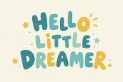 Hello Little Dreamer, horizontal nursery quote artwork
