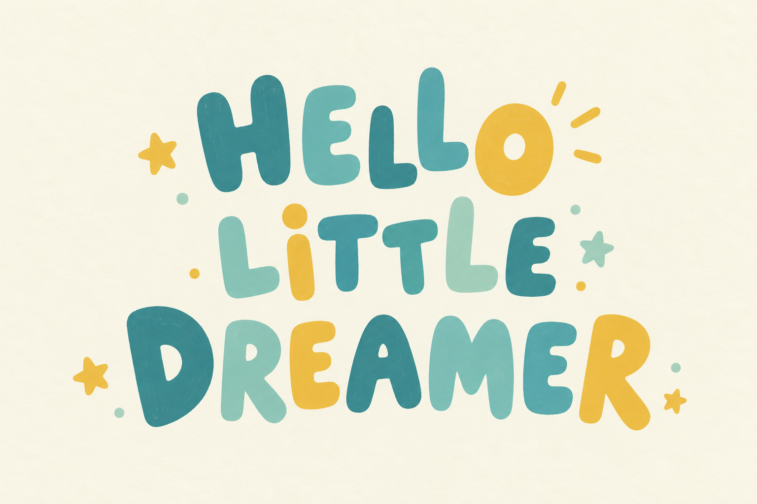 Hello Little Dreamer, horizontal nursery quote artwork
